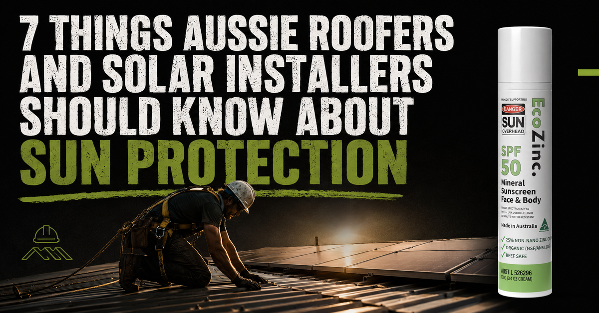 7 Things Aussie Roofers and Solar Installers Should Know About Sun Protection