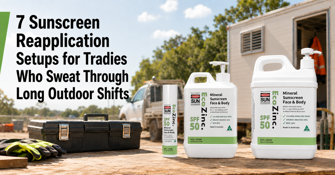 7 Sunscreen Reapplication Setups for Tradies Who Sweat Through Long Outdoor Shifts